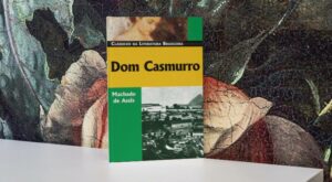 Resumo do livro Dom Casmurro, de Machado de Assis
