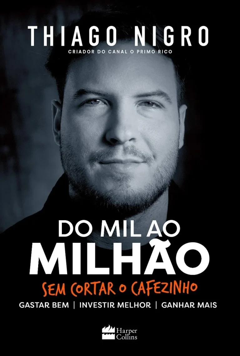 Resumo do livro Do mil ao milhão, de Thiago Nigro