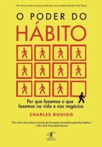 RESUMO DO LIVRO O PODER DO HÁBITO, CHARLES DUHIGG